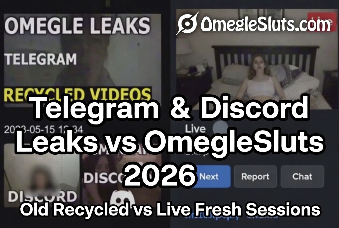 Omegle leaks telegram discord 2026 comparison with OmegleSluts.com live horny girls
